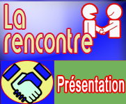 La rencontre